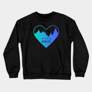 Let's Go To The Mountains (Cyan & Purple Gradient) Crewneck Sweatshirt